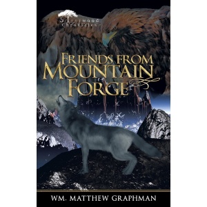 Friends from Mountain Forge (The Silverwood Chronicles)